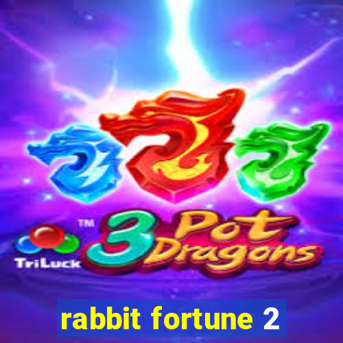 rabbit fortune 2